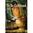 thumbnail image 1 of Collected Stories of Robert Silverberg To Be Continued, (Paperback), 1 of 1