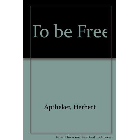 Pre-Owned To Be Free: Pioneering Studies in Afro-American History (Paperback) 0806512571 9780806512570