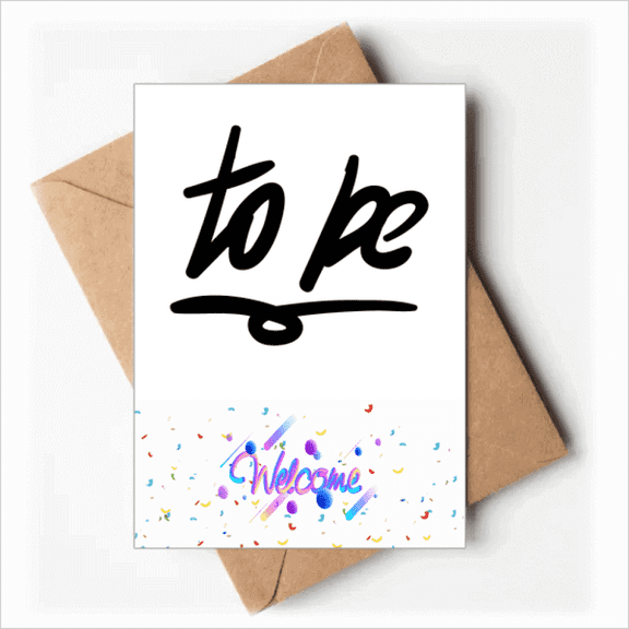 To Be Funny Quote Handwrite Style Welcome Back Greeting Cards Envelopes Blank