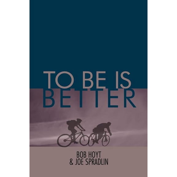 To Be Is Better (Paperback)