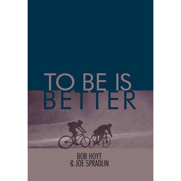 To Be Is Better (Hardcover)