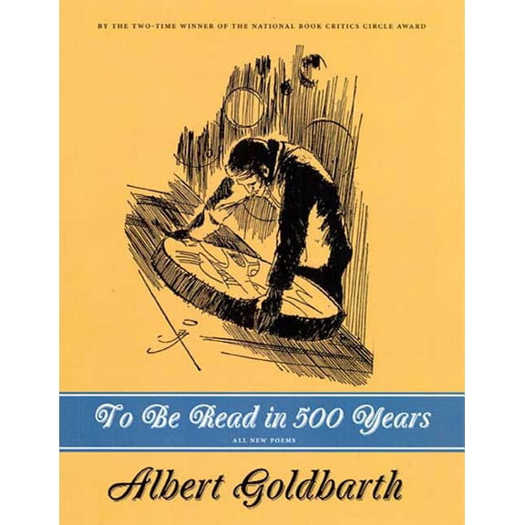 To Be Read in 500 Years : Poems
