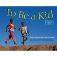 thumbnail image 1 of Pre-Owned To Be a Kid (Board book) 1570913714 9781570913716, 1 of 1