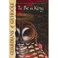 thumbnail image 1 of Pre-Owned To Be a King (Guardians of Ga'hoole #11), 11 (Paperback) 0439795702 9780439795708, 1 of 1