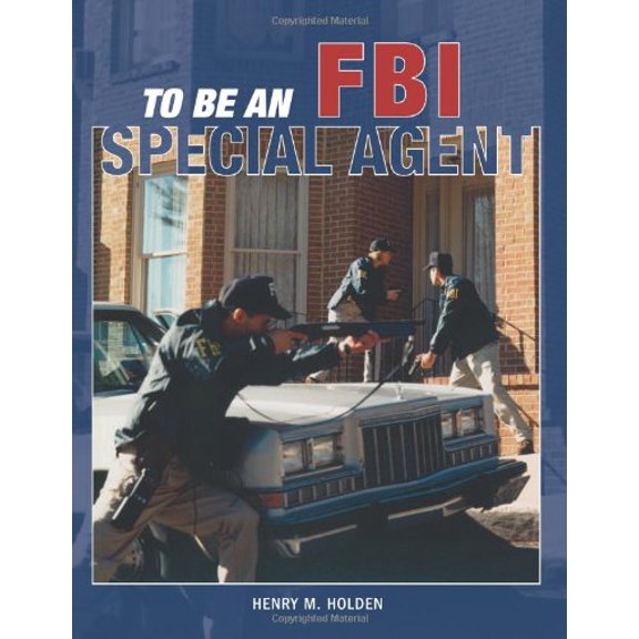 Pre-Owned To Be an FBI Special Agent (Paperback) 0760321183 9780760321188