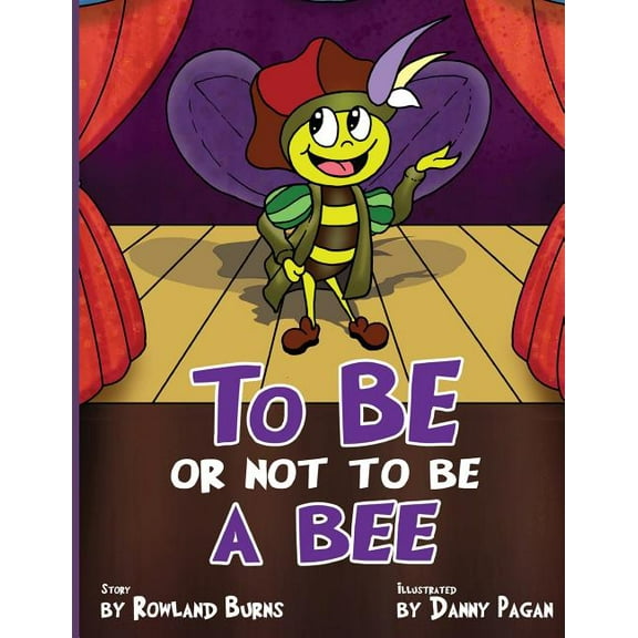 To Be or Not to Be a Bee, (Paperback)