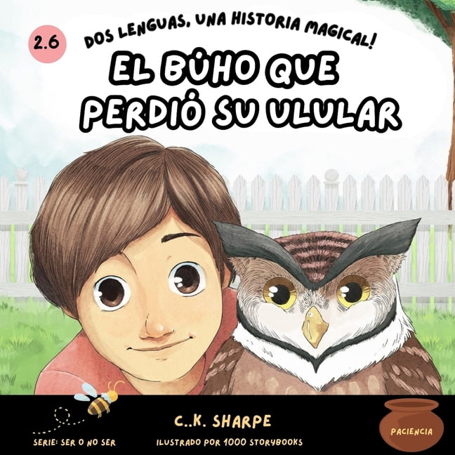 To Be or Not to Bee El BÃºho Que PerdiÃ³ Su Ulular, (Paperback)