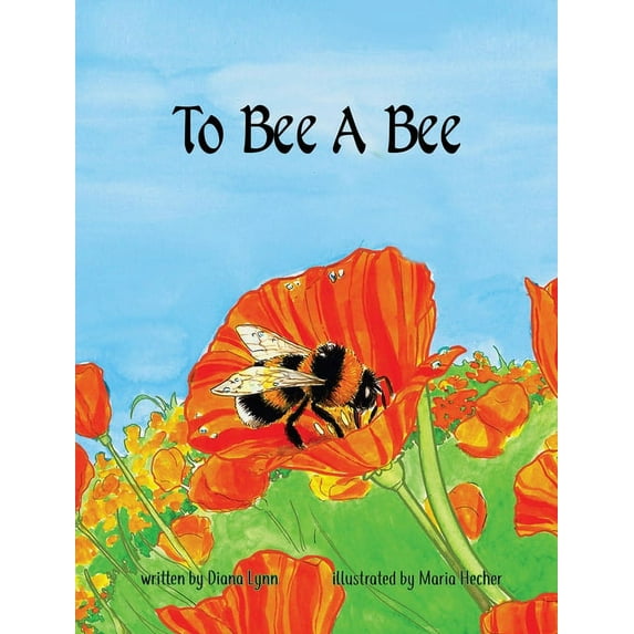 To Bee A Bee, (Hardcover)