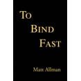 thumbnail image 1 of To Bind Fast, 1 of 1