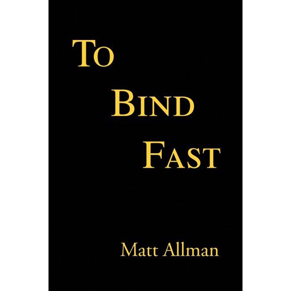 To Bind Fast