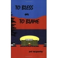 thumbnail image 1 of Pre-Owned To Bless or to Blame Paperback, 1 of 1