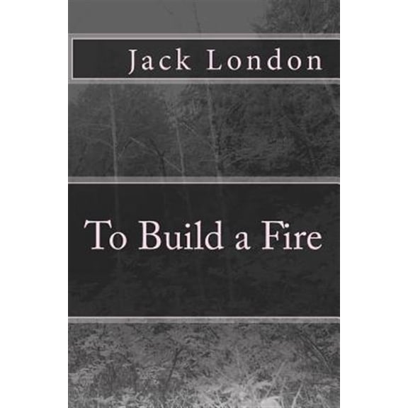 Pre-Owned To Build a Fire