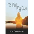 thumbnail image 1 of To Call My Own (Paperback), 1 of 1