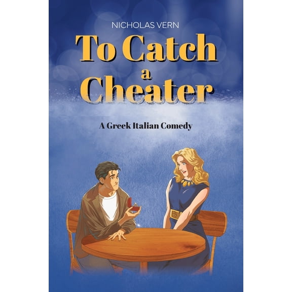 To Catch a Cheater: A Greek Italian Comedy, (Paperback)