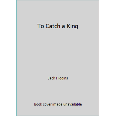 Pre-Owned To Catch a King (Mass Market Paperback) 0449243230 9780449243237