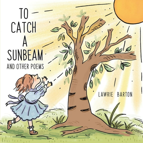 To Catch a Sunbeam: and Other Poems, (Paperback)