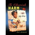 thumbnail image 1 of To Cherish Harm: My Story (Paperback), 1 of 1