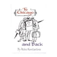 thumbnail image 1 of Pre-Owned To Chicago & Back Paperback, 1 of 1