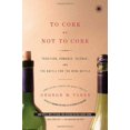 thumbnail image 1 of Pre-Owned To Cork or Not to Cork: To Cork or Not to Cork (Paperback) 0743299353 9780743299350, 1 of 1