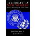 thumbnail image 1 of Pre-Owned To Create a New World? American Presidents and the United Nations (Paperback) 0820439355 9780820439358, 1 of 1