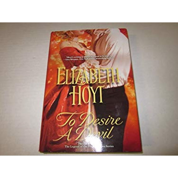 Pre-Owned To Desire a Devil (The Legend of the Four Soldiers series, book 4) (Hardcover) 1615238034 9781615238033