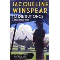 thumbnail image 1 of To Die But Once Jacqueline Winspear (Paperback), 1 of 1
