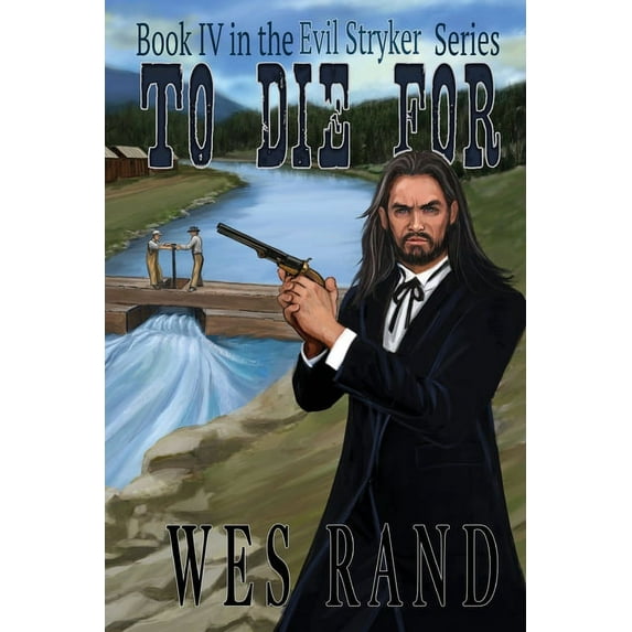 Evil Stryker To Die For, Book 4, (Paperback)