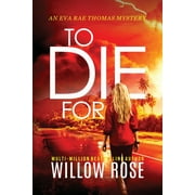 Eva Rae Thomas Mystery To Die For, Book 8, Paperback