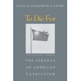 thumbnail image 1 of To Die for: The Paradox of American Patriotism, (Paperback), 1 of 3