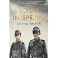 thumbnail image 1 of To Die in Spring Ralf Rothmann (Paperback), 1 of 1
