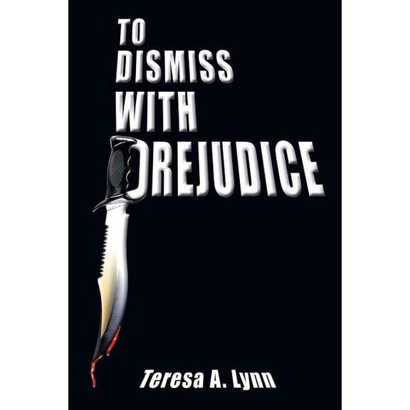 To Dismiss with Prejudice, (Paperback)