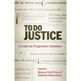 thumbnail image 1 of Pre-Owned To Do Justice: A Guide for Progressive Christians (Paperback) 0664232825 9780664232825, 1 of 1