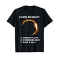 thumbnail image 1 of To Do List Annular Solar Eclipse 2023 Total Eclipse 2024 T-Shirt, 1 of 5