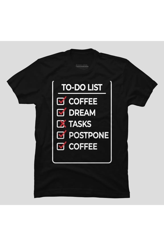 To-Do List Director Of Procrastination Funny Meme H12286 T-Shirt, for Men and Women, Up to Size 5XL
