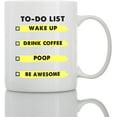 thumbnail image 1 of To-Do List Mug - 11oz and 15oz Funny Coffee Mugs - The Best Funny Gift for Friends and Colleagues - Coffee Mugs and Cups with Sayings by, 1 of 6
