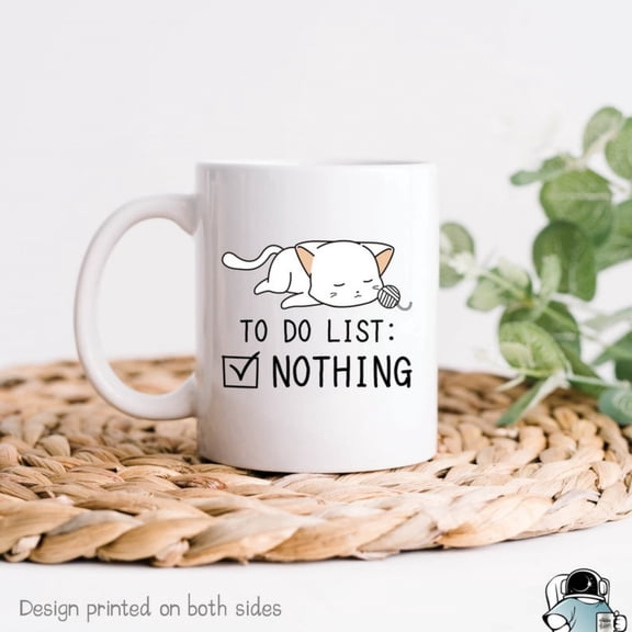 To Do List Nog offee Mug, Lazy Gif, t Gif, t , Funnazy Pet Owner Gift.