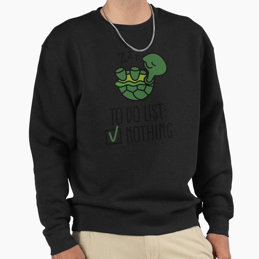 Turtle Do Nothing To Do List Nothing Turtle Turtles Graphic Unisex Sweatshirt Cute Retro ...