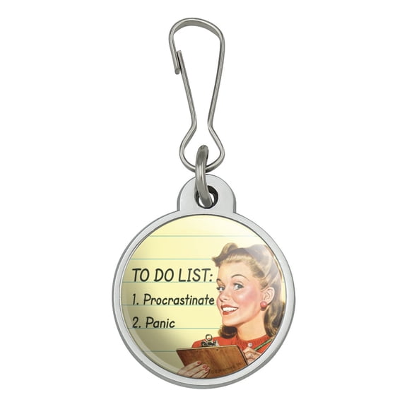 To Do List Procrastinate Panic Funny Humor Jacket Handbag Purse Luggage Backpack Zipper Pull Charm