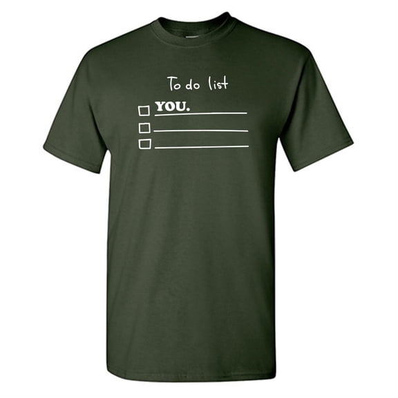 To Do List Sarcastic Humor Graphic Novelty Funny T Shirt