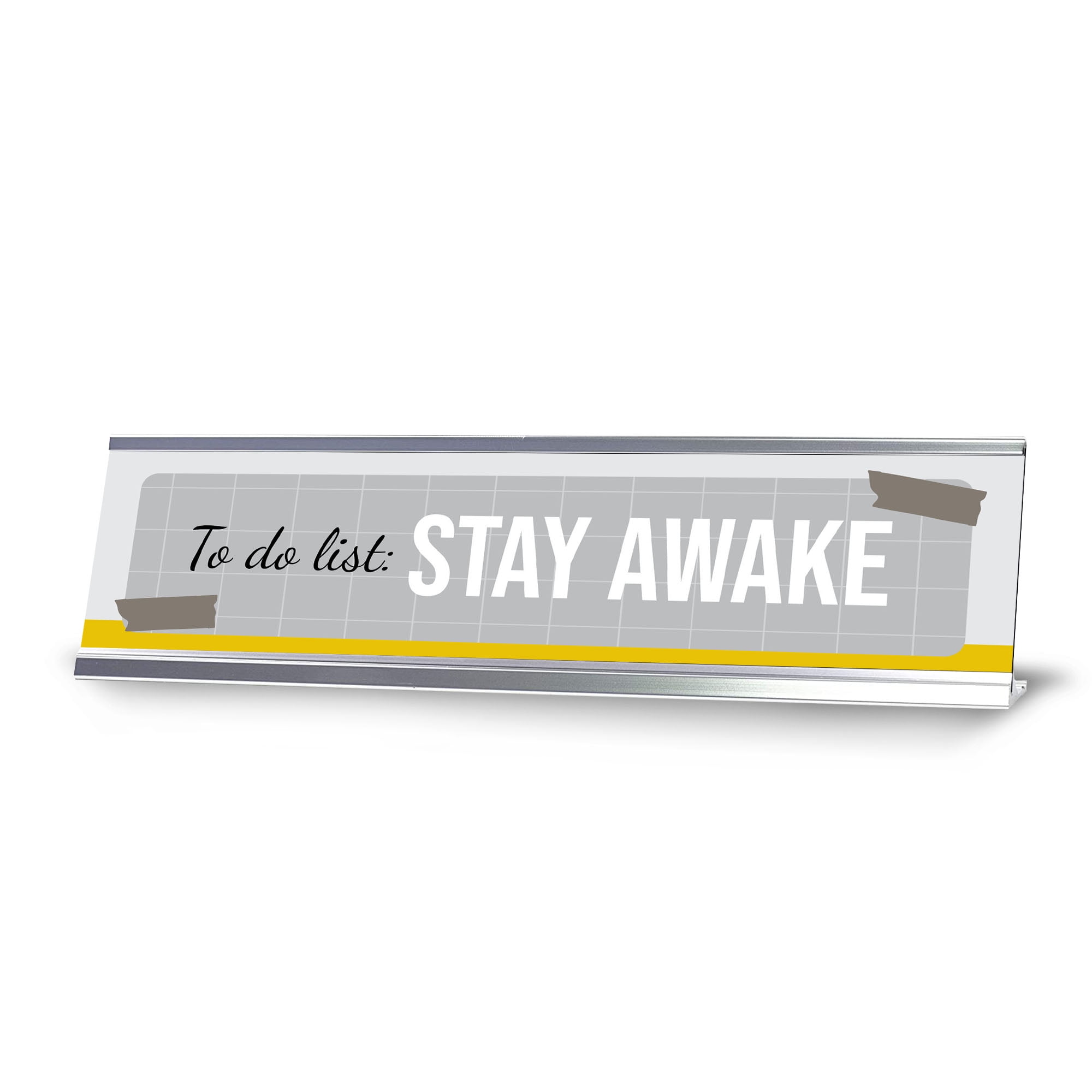 Stay Awake List To Do List: Stay Awake, Grid Silver Frame, Desk Sign (2x8