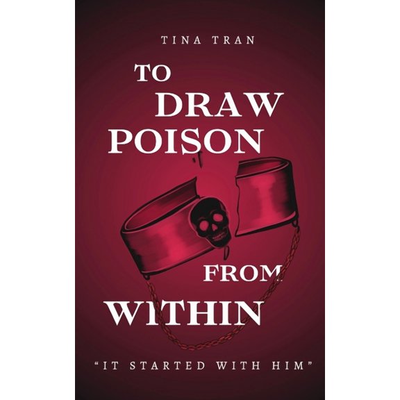 To Draw Poison From Within, (Paperback)