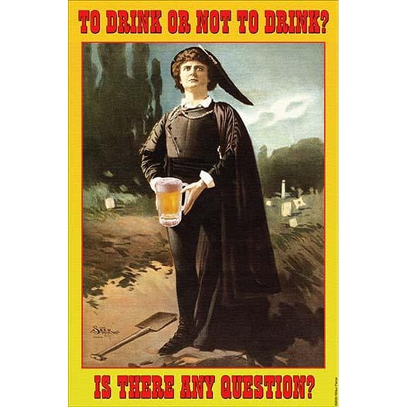 To Drink Or Not to Drink, Is thare Any Question - Hamlet- Fine Art Canvas Print (20" x 30")