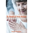 thumbnail image 1 of To Dwell in Your House (Hardcover), 1 of 1