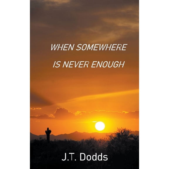 To Each Their Own Goodbye When Somewhere Is Never Enough, Book 3, (Paperback)