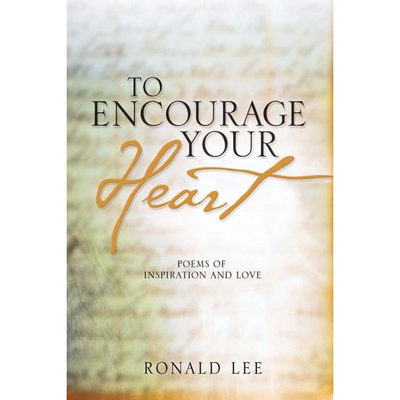To Encourage Your Heart, (Paperback)