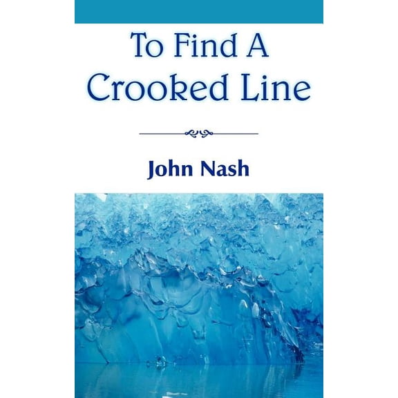 To Find a Crooked Line, (Paperback)