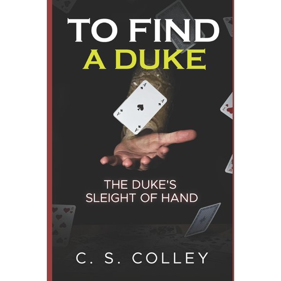 To Find a Duke The Duke's Sleight of Hand: To Find A Duke - Book 2, Book 2, (Paperback)