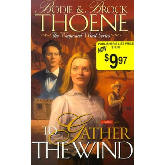 Pre-Owned To Gather the Wind (Wayward Wind) (Paperback) 0785269282 9780785269281