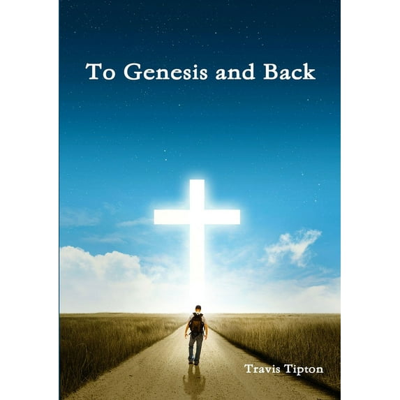 To Genesis and Back, (Paperback)