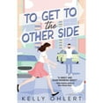 thumbnail image 1 of Pre-Owned To Get to the Other Side (Paperback) 1639101381 9781639101382, 1 of 1